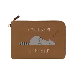 TabletClutch [Cat - If You Love Me Let Me Sleep]